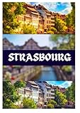 Image of Independently published  Strasbourg travel guide